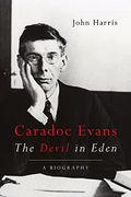 Caradoc Evans: The Devil in Eden (en Inglés)