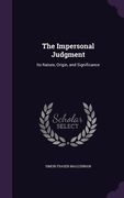 The Impersonal Judgment: Its Nature, Origin, and Significance (en Inglés)