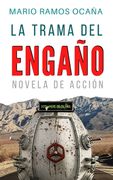 La Trama del Engaño: Novela de Acción