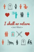 I shall no return