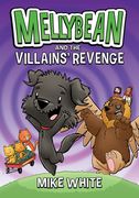 Mellybean and the Villains'Revenge: 3 (en Inglés)