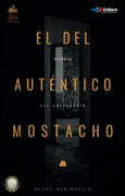El del Auténtico Mostacho