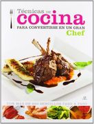 Tecnicas de Cocina Para Convertirse en un Gran Chef (in Spanish)
