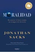 Moralidad: Restaurar Bien Comun Tiempos de Division