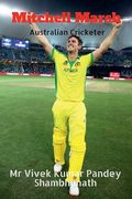 Mitchell Marsh: Australian Cricketer (en Inglés)