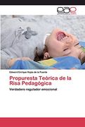 Propuresta Teórica de la Risa Pedagógica: Verdadero Regulador Emocional