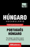 Vocabulário Português Brasileiro-Húngaro - 9000 palavras (en Portugués)