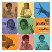 Speechless: A Dictionary of Argentine Gestures: Sin Palabras: Gestuario Argentino (en Inglés)