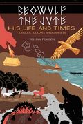 Beowulf the Jute; His Life and Times: Angles, Saxons and Doubts