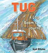 Tug: A log Boom'S Journey (en Inglés)