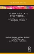 The Multiple Case Study Design: Methodology and Application for Management Education (Routledge Focus on Business and Management) (en Inglés)
