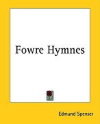 fowre hymnes (en Inglés)