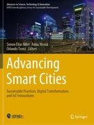 Advancing Smart Cities. Sustainable Practices, Digital Transformation, and IoT Innovations