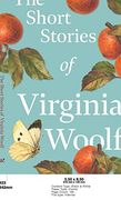 The Short Stories of Virginia Woolf