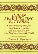 indian bead-weaving patterns,chain-weaving designs and bead loom weaving-an illustrated "how-to" guide (en Inglés)