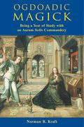 Ogdoadic Magick: Being a Year of Study with an Arum Solis Commandery