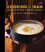 Cooking in Iran: Regional Recipes and Kitchen Secrets 
