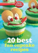 Betty Crocker 20 Best fun Cupcake Recipes (Betty Crocker Ebook Minis)