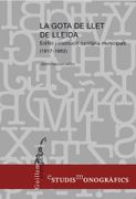 La Gota de Llet de Lleida: Edifici i Institució Sanitària Municipals (1917 - 1962) (la Paeria. Guillem Botet) (in Catalan)