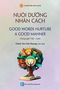 Nuôi Dưỡng Nhân Cách - good Words Nurture A Good Manner (en Vietnamita)