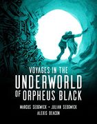 Voyages in the Underworld of Orpheus Black (en Inglés)