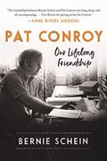 Pat Conroy: Our Lifelong Friendship (en Inglés)