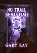 No Trail Behind me, Special Edition Hardcover w