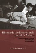 Historia de La Educacion En La Ciudad de Mexico