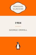 1984 (Edición Definitiva Avalada por the Orwell Estate): Ediciones Icónicas