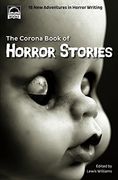 The Corona Book of Horror Stories: 16 new Adventures in Horror Writing (en Inglés)