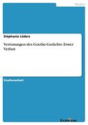 Vertonungen des Goethe-Gedichts: Erster Verlust (in German)
