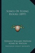 songs of flying hours (1897)