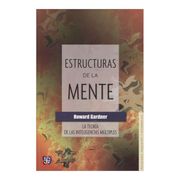 Estructuras de la Mente. La Teoría de las Inteligencias Múltiples