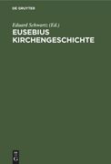 Eusebius Kirchengeschichte (en Alemán)