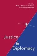 Justice and Diplomacy: Resolving Contradictions in Diplomatic Practice and International Humanitarian law (en Inglés)
