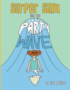 Surfer Sam and the Party Wave