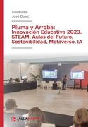 Pluma y Arroba: Innovación Educativa 2023. Steam, Aulas del Futuro, Sostenibilidad, Metaverso, ia