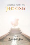 Urobil som to "Jeho cesta" Slovak (en slo)