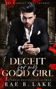 Deceit For My Good Girl: A Dark Mafia Stalker Romance (en Inglés)
