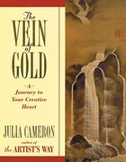 The Vein of Gold: A Journey to Your Creative Heart 