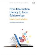 From Information Literacy to Social Epistemology: Insights From Psychology (en Inglés)