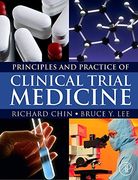 Principles and Practice of Clinical Trial Medicine 