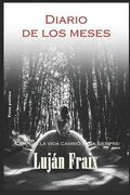 Diario de los meses: Cuando la vida cambió para siempre