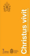 Christus Vivit. Exhortación Apostólica de s. S Francisco a los Jóvenes y a Todo el Pueblo de Dios.