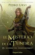 El Misterio de la Tundra: El Sendero del Guardabosques, Libro 3 (Path of the Ranger Book 3) (el Sendero del Guardabosques