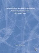 R Data Analysis Without Programming: Explanation and Interpretation (en Inglés)