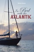 In Bed With The Atlantic - A Young Woman Battles Anxiety To Sail The Atlantic Circuit (en Inglés)