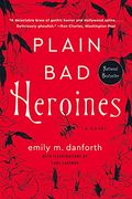 Plain bad Heroines (en Inglés)