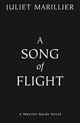 A Song of Flight (Warrior Bards, 3) (en Inglés)