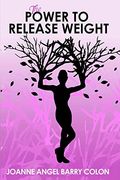 The Power to Release Weight 